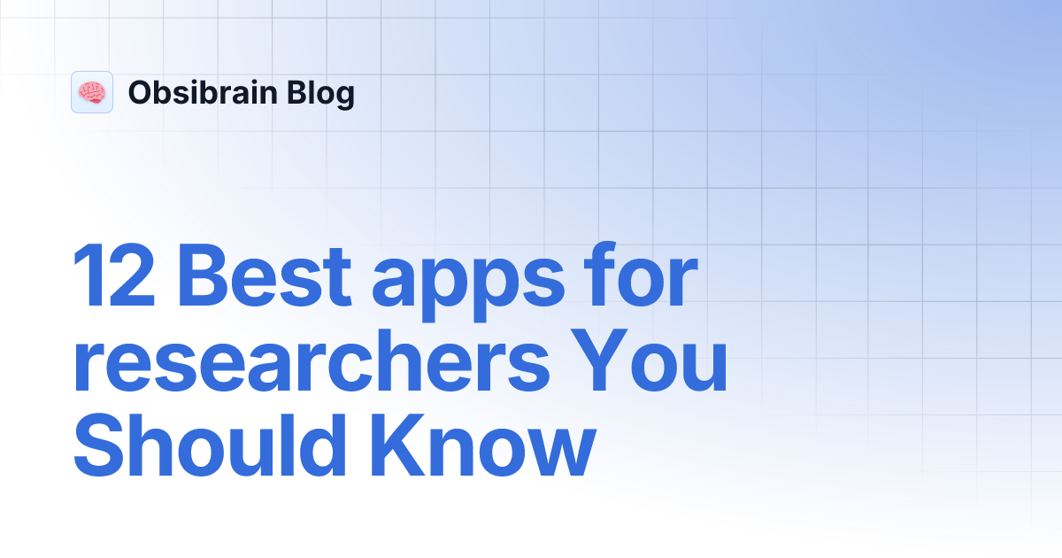 12 Best apps for researchers You Should Know